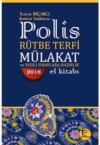 Pelikan 2016 Polis Rütbe Terfi Mülakat ve Yazılı Sınavlara Hazırlık El Kitabı Pelikan Yayınları