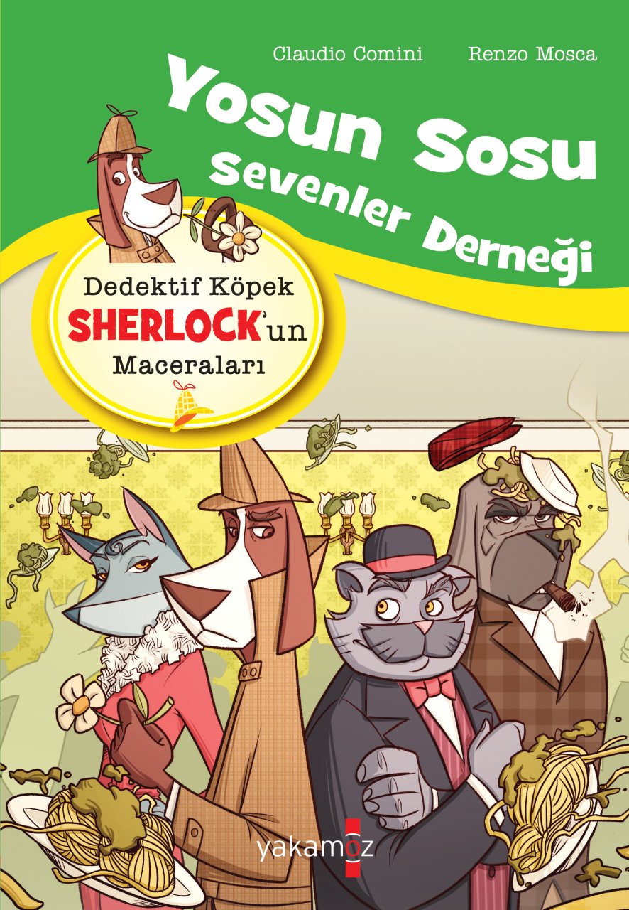 DEDEKTİF KÖPEK SHERLOCK'UN MACERALARI YOSUN SOSU SEVENLER DERNEĞİ