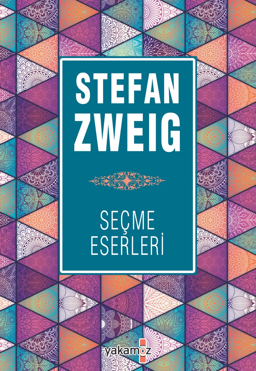 STEFAN ZWEIG - SEÇME ESERLERİ 1