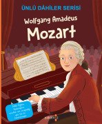 Ünlü Dahiler Serisi Wolfgang Amedeus Mozart