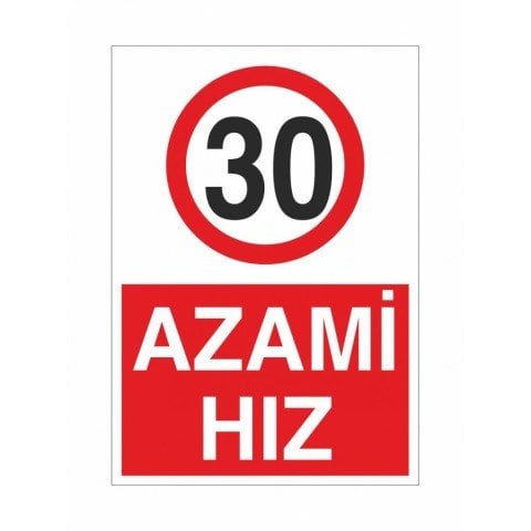 Azami Hız Uyarı Levhası