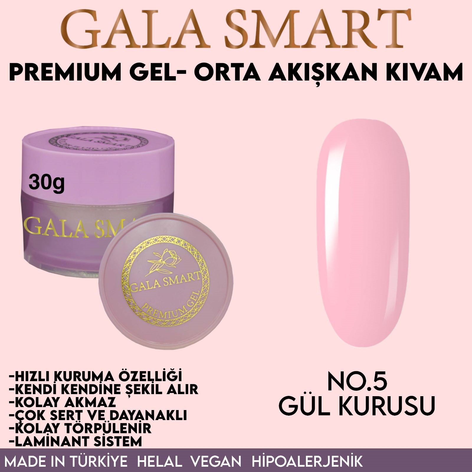 GALA SMART - PREMİUM JEL 30g - NO:5