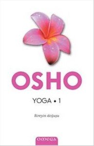 Yoga – 1 Bireyin Doğuşu - Osho (Bhagwan Shree Rajneesh)