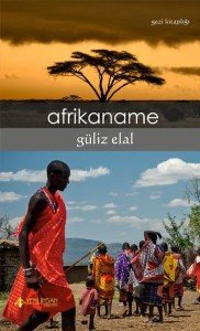 Afrikaname - Güliz Elal - Yeni İnsan Yayınları