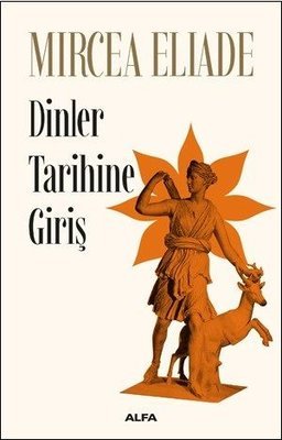 Dinler Tarihine Giriş - Mircea Eliade