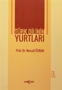Türk Dilinin Yurtları - Nevzat Özkan