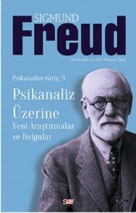 Psikanaliz Üzerine Yeni Araştırmalar Bulgular - Sigmund Freud