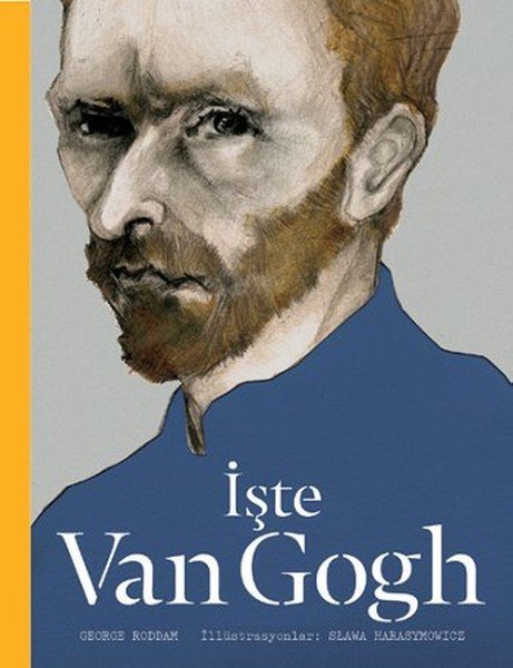 İşte Van Gogh - George Roddam