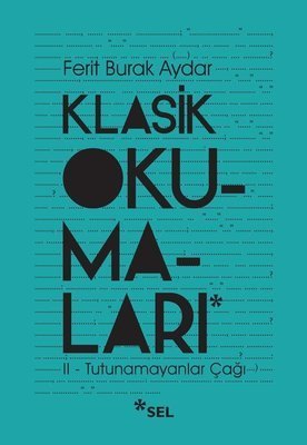 Klasik Okumaları - 2 - Ferit Burak Aydar