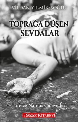 Toprağa Düşen Sevdalar - Vildan Yirmibeşoğlu