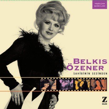 Belkıs Özener - Yeşilçam Şarkıları