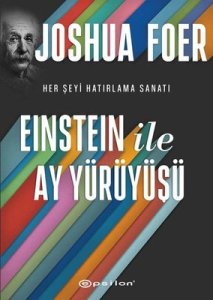Einstein ile Ay Yürüyüşü - Joshua Foer