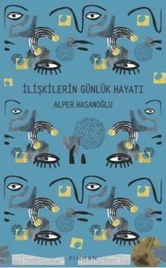 İlişkilerin Günlük Hayatı - Alper Hasanoğlu