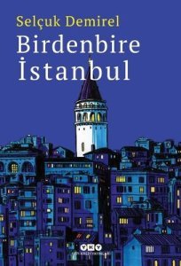 Birdenbire İstanbul - Selçuk Demirel