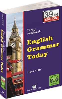 English Grammar Today - Türkçe Açıklamalı İngilizce Gramer - Murat Kurt