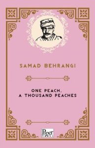 One Peach, a Thousand Peaches - Samed Bahrengi
