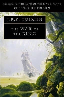 The War Of The Ring  - J. R. R. Tolkien