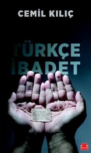 Türkçe İbadet - Cemil Kılıç