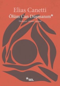 Ölüm Can Düşmanım - Elias Canetti