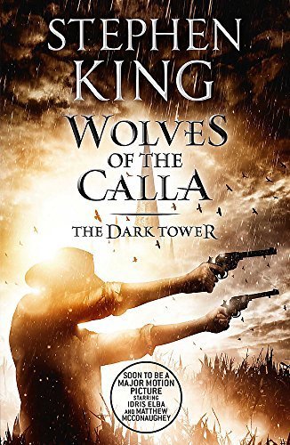 Wolves of the Calla - The Dark Tower 5 -  Stephen King