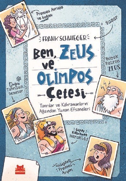 Ben, Zeus ve Olimpos Çetesi (Ciltli) - Frank Schwieger