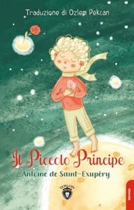 Il Piccolo Principe - Antoine de Saint-Exupery