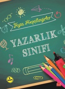 Yazarlık Sınıfı - Feyza Hepçilingirler