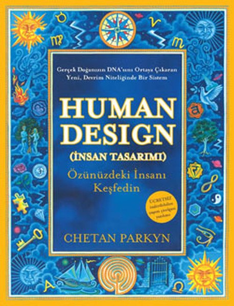 Human Design (İnsan Tasarımı) - Chetan Parkyn,  Steve Dennis - Butik Yayınları