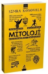 Mitoloji El Kitabı  - Semra Kosovalı