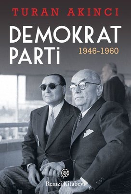 Demokrat Parti - Turan Akıncı