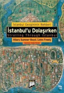 İstanbul’u Dolaşırken - John Freely