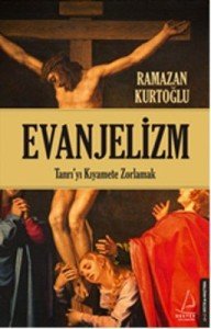 Evanjelizm - Ramazan Kurtoğlu