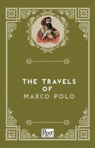 The Travels of Marco Polo - Marco Polo