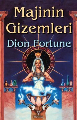 Majinin Gizemleri - Dion Fortune