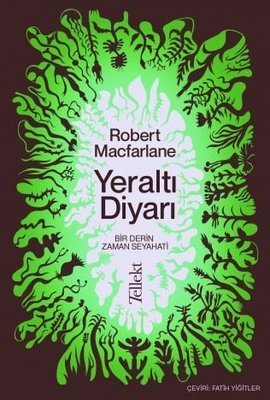 Yeraltı Diyarı - Robert Macfarlane