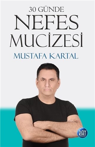 30 Günde Nefes Mucizesi - Mustafa Kartal