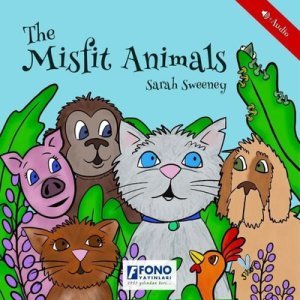The Misfit Animals (Sesli) - Sarah Sweeney