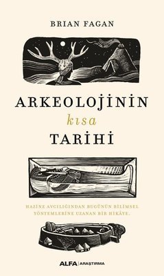 Arkeolojinin Kısa Tarihi - Brian Fagan