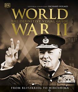 World War 2 The Definitive Visual Guide (Ciltli) - Richard Holmes