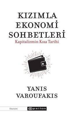 Kızımla Ekonomi Sohbetleri - Yanis Varufakis