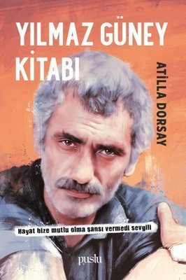 Yılmaz Güney Kitabı - Atilla Dorsay