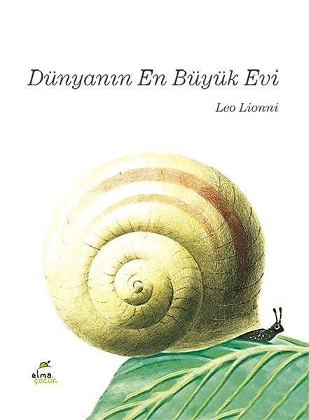 Dünyanın En Büyük Evi (Ciltli) - Leo Lionni