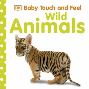 Baby Touch And Feel  Wild Animals - Kolektif