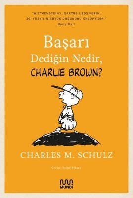 Başarı Dediğin Nedir, Charlie Brown? - Charles M. Schulz