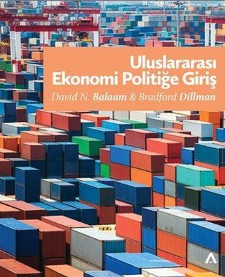 Uluslararası Ekonomi Politiğe Giriş - David N. Balaam, Bradford Dillman