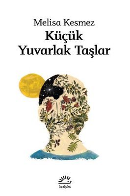 Küçük Yuvarlak Taşlar - Melisa Kesmez