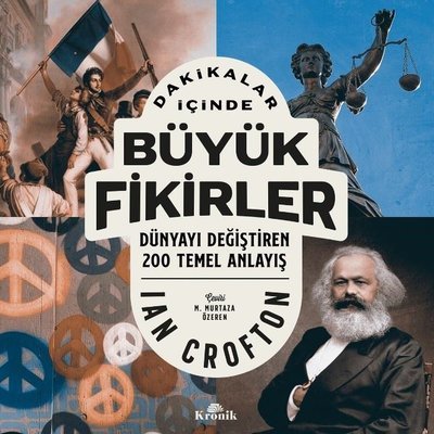 Dakikalar İçinde Büyük Fikirler - Ian Crofton