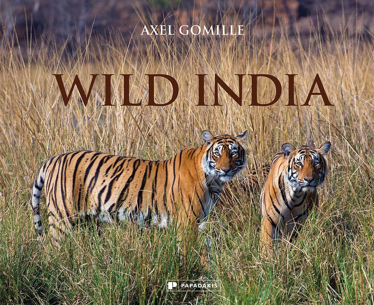 Wild India - Axel Gomille - Papadakis