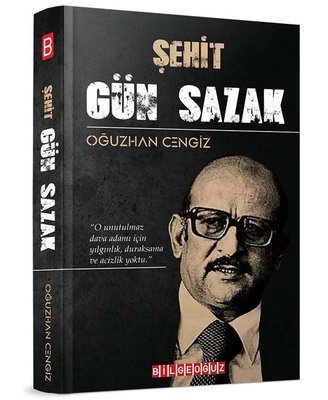 Şehit Gün Sazak - Oğuzhan Cengiz