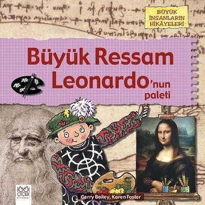 Büyük Ressam Leonardo’nun Paleti - Karen Foster, Gerry Bailey